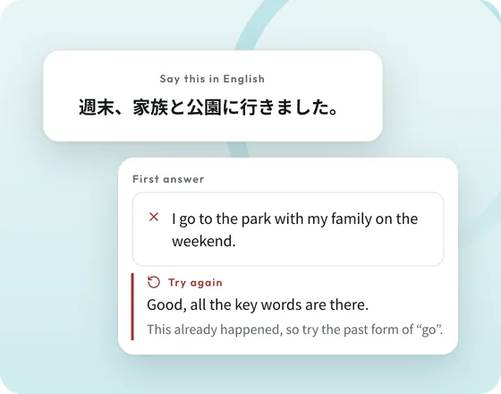 A practice card: a Japanese sentence to put into English, the student’s first answer marked wrong, and a hint pointing at the past tense.
